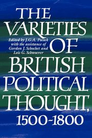 The Varieties of British Political Thought, 1500 1800, Pocock J. G. A.