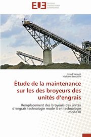 tude de la maintenance sur les des broyeurs des units d engrais, Collectif