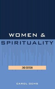 Women and Spirituality, Ochs Carol