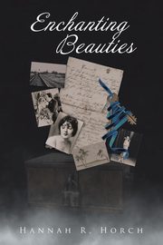 Enchanting Beauties, Horch Hannah