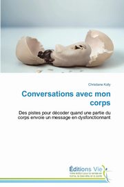 Conversations avec mon corps, KOLLY-C