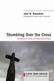 Stumbling over the Cross, Sancken Joni S.