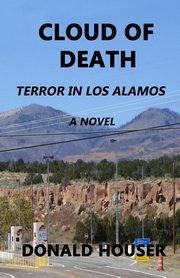 CLOUD OF DEATH, Houser Donald R