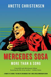 Mercedes Sosa - More than a Song, Christensen Anette
