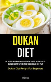 Dukan Diet, Lee Alton