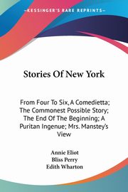 Stories Of New York, Eliot Annie