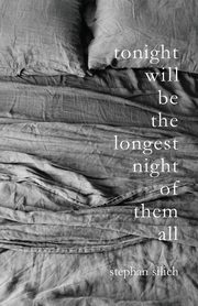 Tonight Will Be The Longest Night of Them All, Silich Stephan