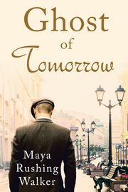Ghost of Tomorrow, Walker Maya Rushing