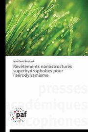 Rev?tements nanostructurs superhydrophobes pour l'arodynamisme, BRASSARD-J