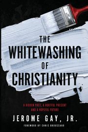 The Whitewashing of Christianity, Gay Jerome