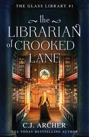 The Librarian of Crooked Lane, Archer C.J.