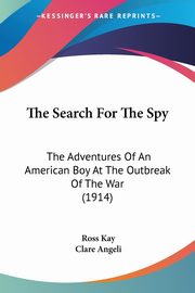 The Search For The Spy, Kay Ross