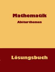 Mathematik Abiturthemen, Kntzer Dieter