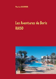 Les Aventures de Boris RAISO, Raisonnier Maurice