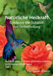 Natrliche Heilkraft, Al Naqib Inas Mariam
