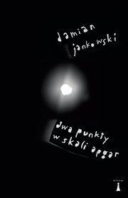 Dwa punkty w skali Apgar, Jankowski Damian
