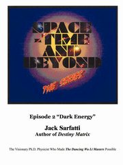 Space - Time and Beyond II, Sarfatti Jack