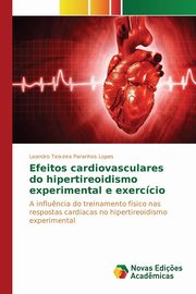 Efeitos cardiovasculares do hipertireoidismo experimental e exerccio, Teixeira Paranhos Lopes Leandro