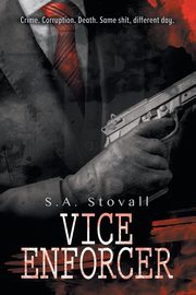 Vice Enforcer, Stovall S.A.