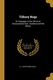 Tilbury Nogo, Whyte-Melville G. J.