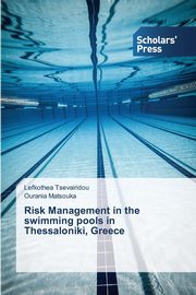 Risk Management in the swimming pools in Thessaloniki, Greece, Tsevairidou Lefkothea