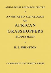 Annotated Catalogue of African Grasshoppers, Johnston H. B.