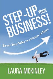 Step-Up Your Business!, McKinley Laura