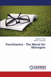 ksiazka tytu: Panchtantra - The Moral for Managers autor: Patel Vijaybhai K.