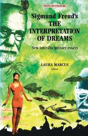 Sigmund Freud's The Interpretation of Dreams, TBD