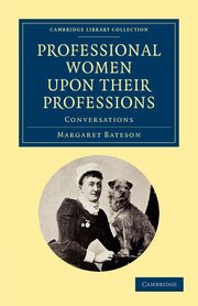 Professional Women Upon Their Professions, Bateson Margaret