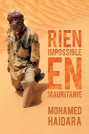 ksiazka tytu: Rien Impossible En Mauritanie autor: Haidara Mohamed