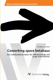 Coworking space betahaus, von Mohl Ina-Marie