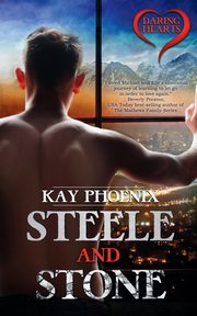 Steele and Stone, Phoenix Kay