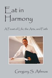 Eat in Harmony, Athnos Gregory S