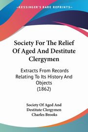 Society For The Relief Of Aged And Destitute Clergymen, Society Of Aged And Destitute Clergymen