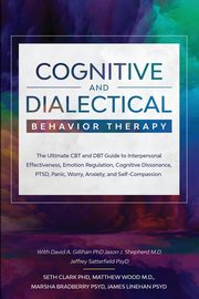 Cognitive and Dialectical Behavior Therapy, Clark Seth