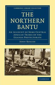 The Northern Bantu, Roscoe John