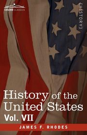 History of the United States, Rhodes James F.