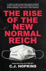 The Rise of the New Normal Reich, Hopkins C. J.