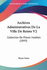 Archives Administratives De La Ville De Reims V2, Varin Pierre