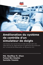 Amlioration du syst?me de contrle d'un simulateur de doigts, R. Khan Md. Nasfikur