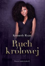 Ruch krlowej, Ryan Kennedy