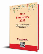 ksiazka tytu: Plan finansowy 2023 dla jednostek budetowych i samorzdowych zakadw budetowych autor: Jarosz Barbara, Skiba Halina, widerek Izabela