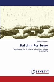 Building Resiliency, McBain Ashleigh