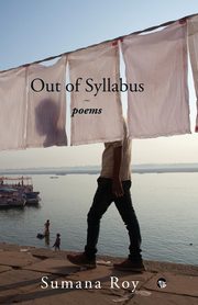 Out of Syllabus, Roy Sumana