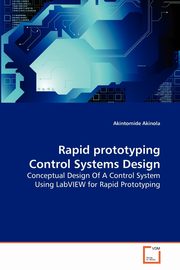 ksiazka tytu: Rapid prototyping Control Systems Design autor: Akinola Akintomide