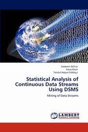 Statistical Analysis of Continuous Data Streams Using DSMS, Akhtar Nadeem