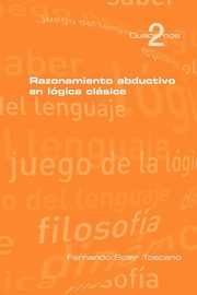 Razonamieto abductivo en lgica clsica, Toscano Fernando Soler