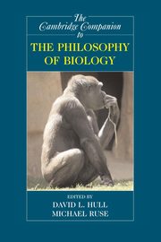 The Cambridge Companion to the Philosophy of Biology, 