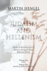 Judaism and Hellenism, Hengel Martin